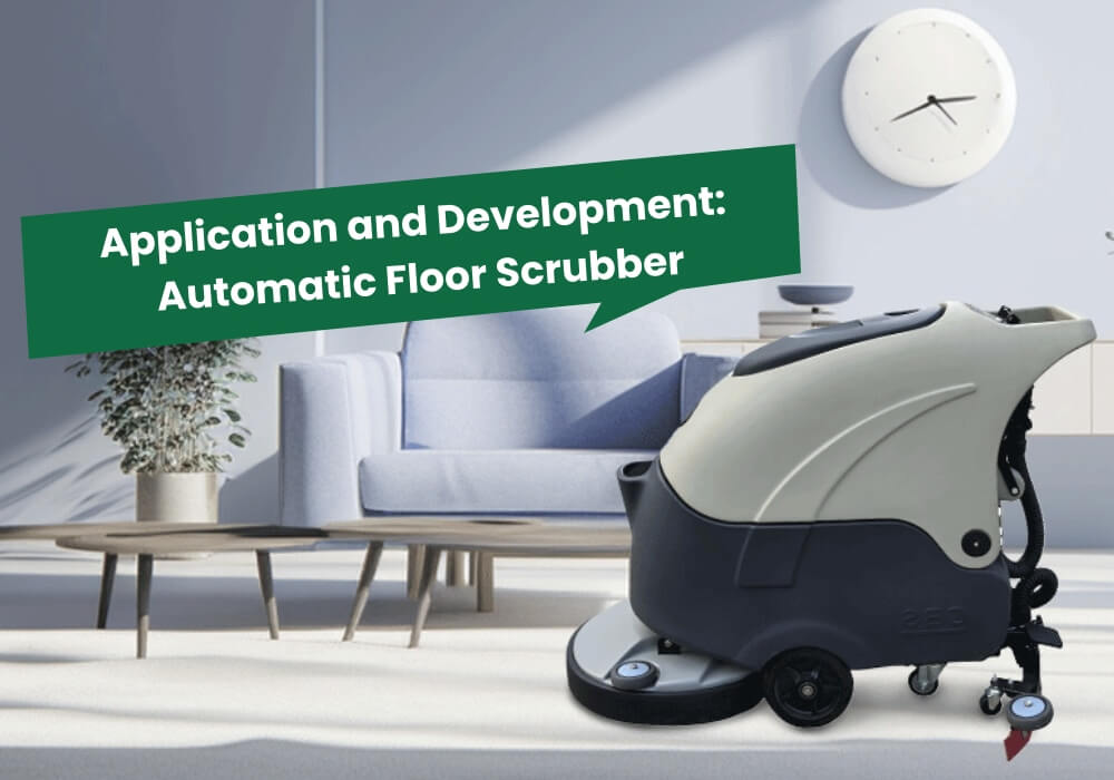 Application and Development Automatic Floor Scrubber
