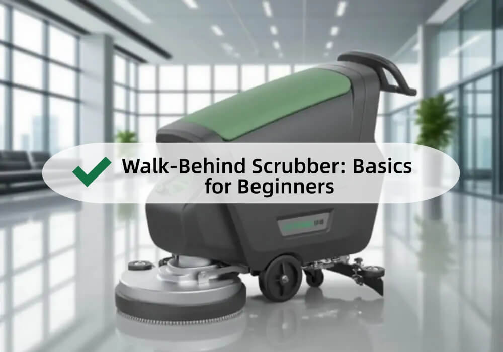 Walk-Behind-Scrubber-Basics-for-Beginners